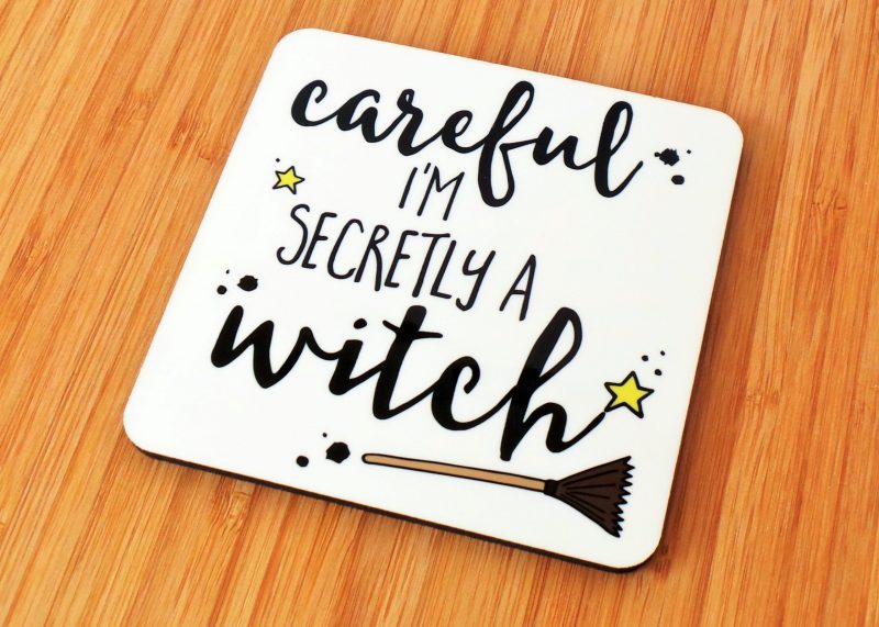 Careful I'm Secretly A Witch Coaster Side View Gifting Moon