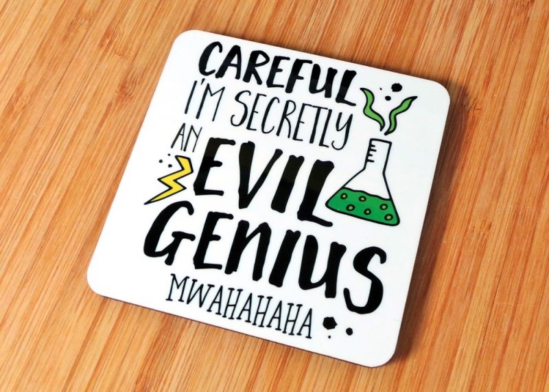 Careful I'm Secretly An Evil Genius Coaster Side View at Gifting Moon