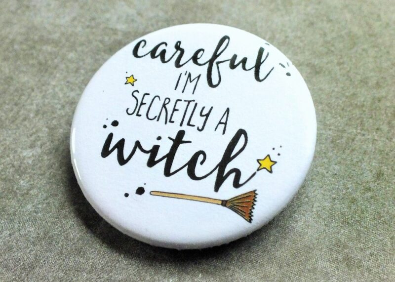 Careful I'm Secretly A Witch Badge 3 Gifting Moon